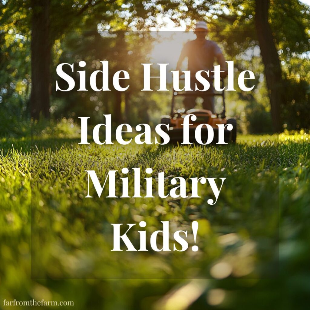 Side Hustle Ideas for Military Kids!