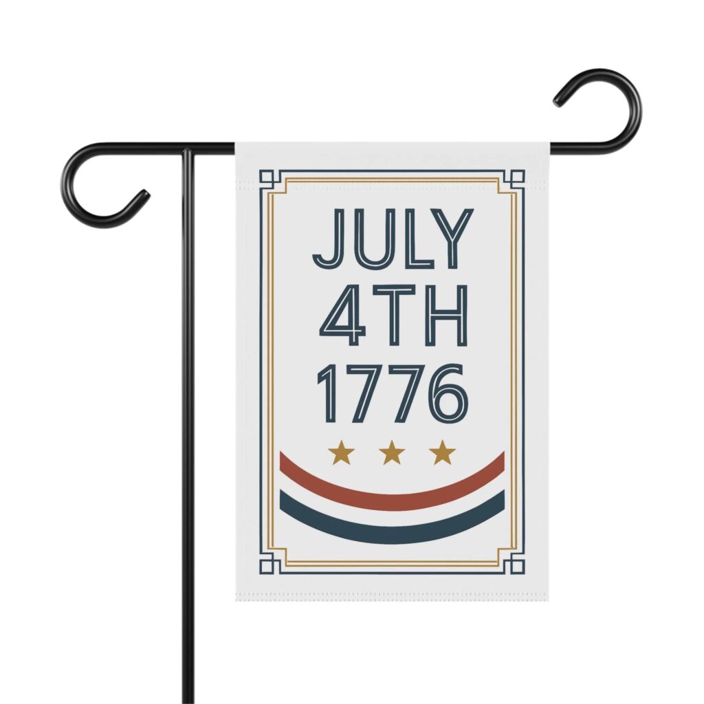 July 4th 1776 Patriotic American Garden Flag by Far From The Farm