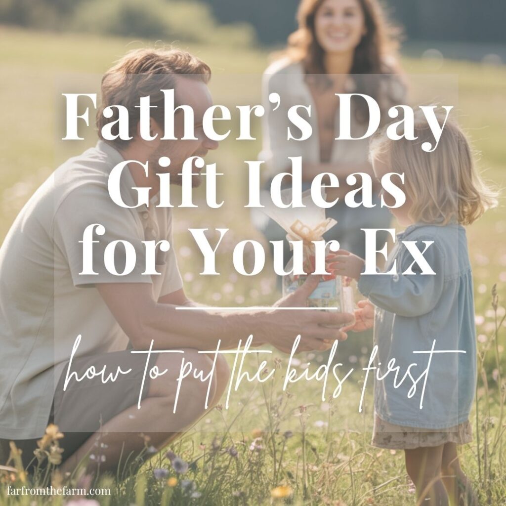 Father’s Day Gift Ideas for Your Ex
