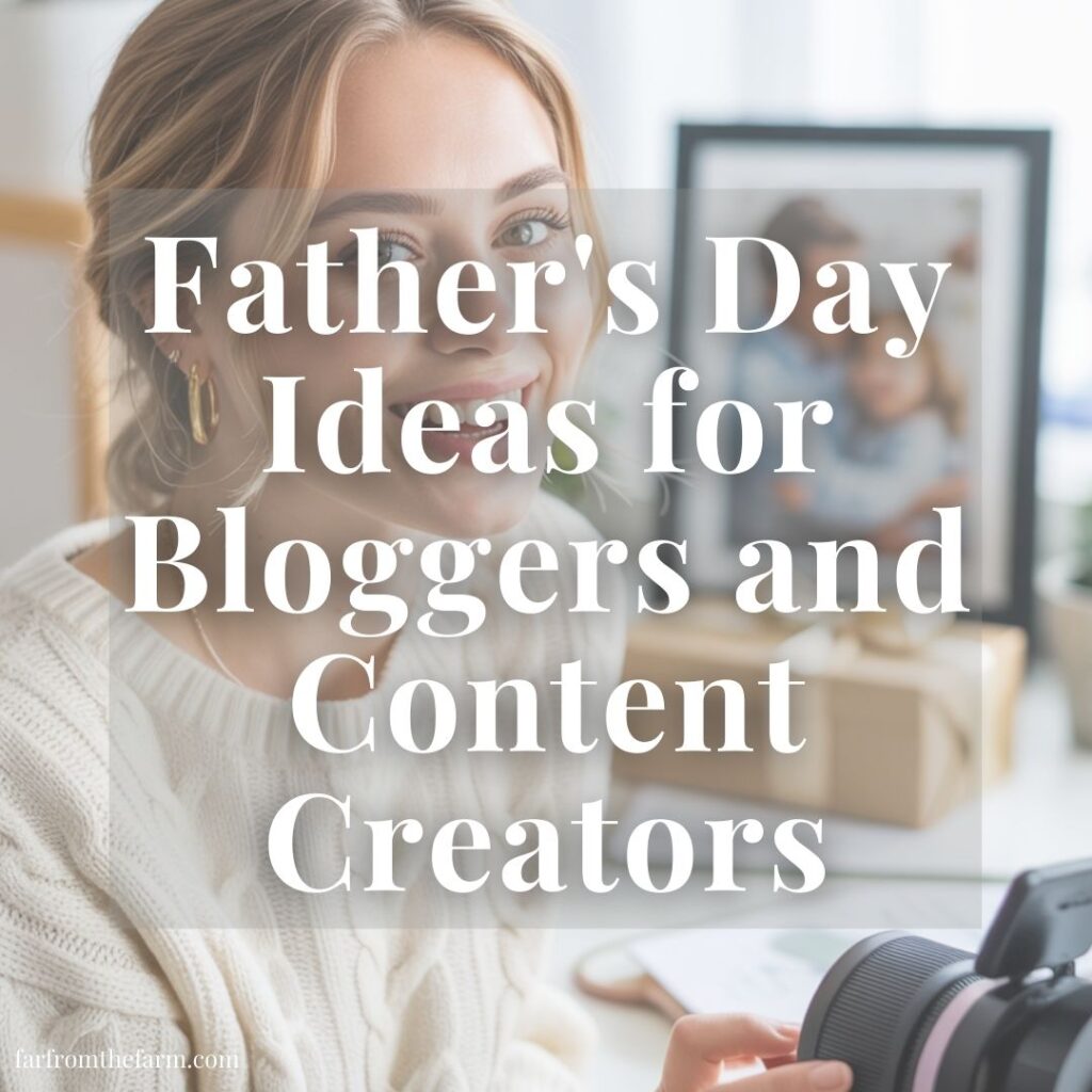 Father’s Day Social Media Post Ideas for Bloggers and Content Creators!
