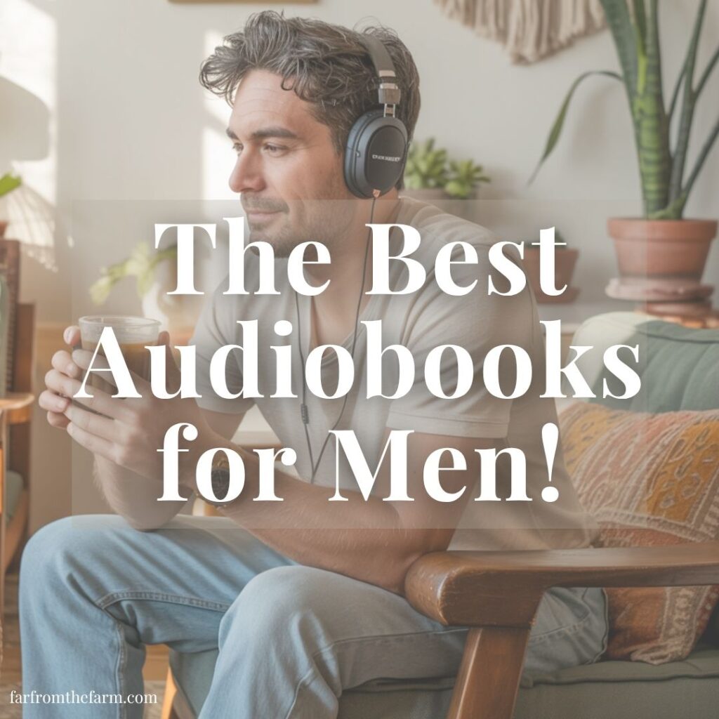 The Best Audiobooks for Men!