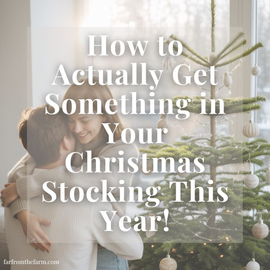 How to Actually Get Something in Your Christmas Stocking This Year!