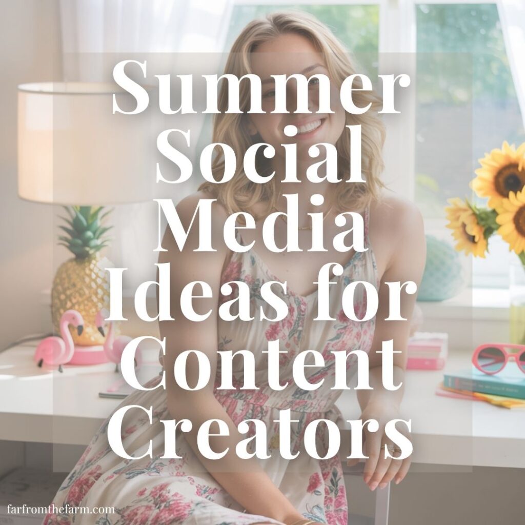 Summer Social Media Ideas for Content Creators!