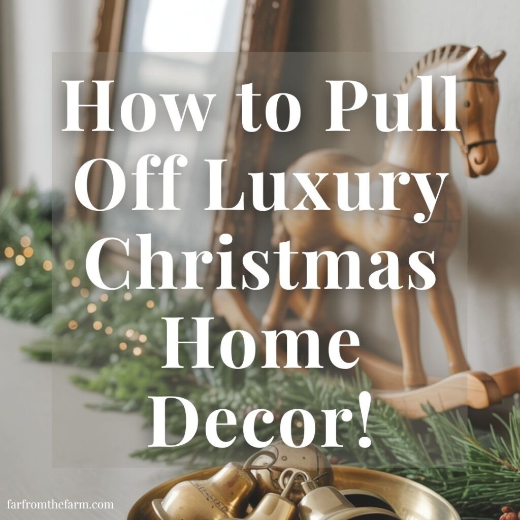 How to Pull Off Luxury Christmas Home Decor