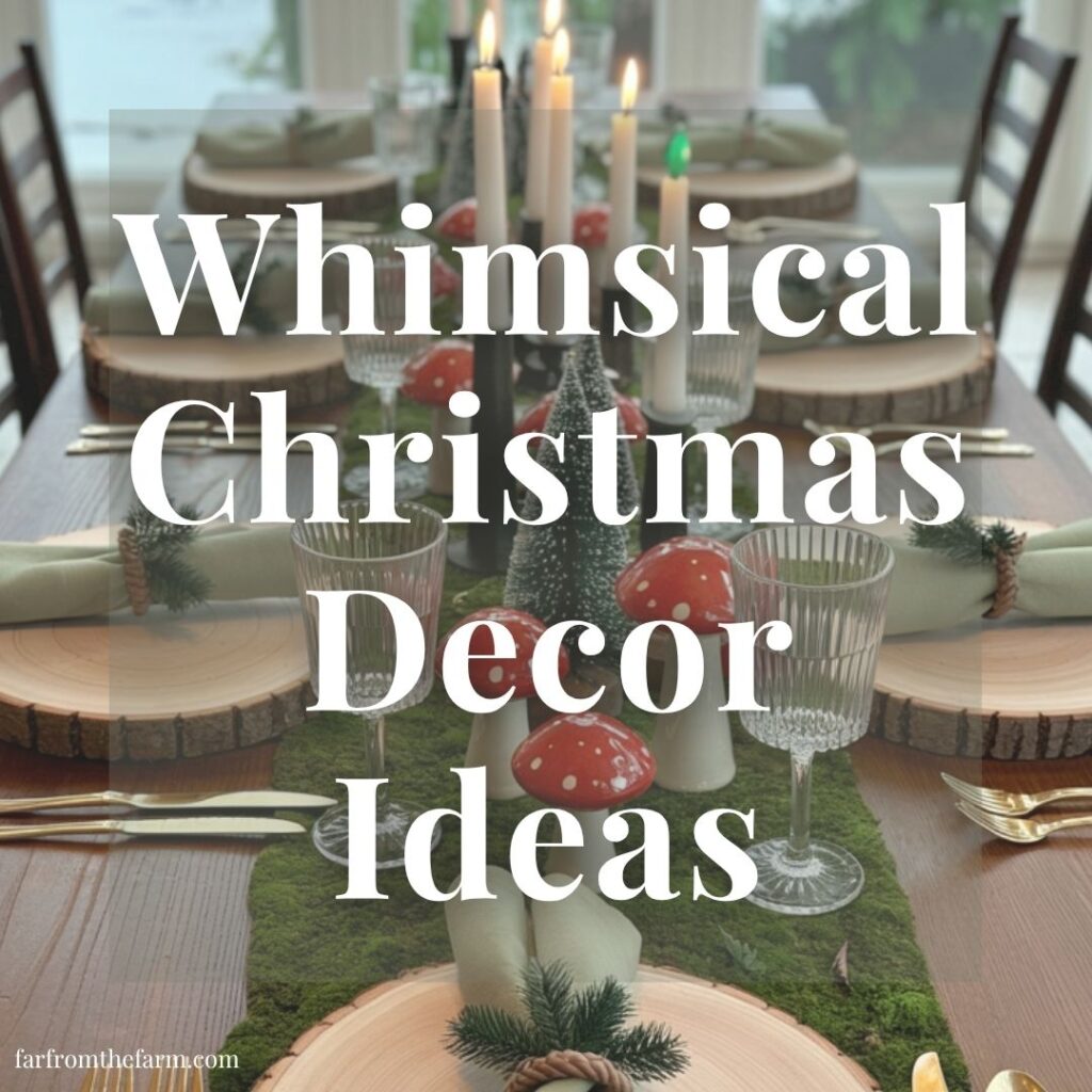Whimsical Christmas Decor Ideas