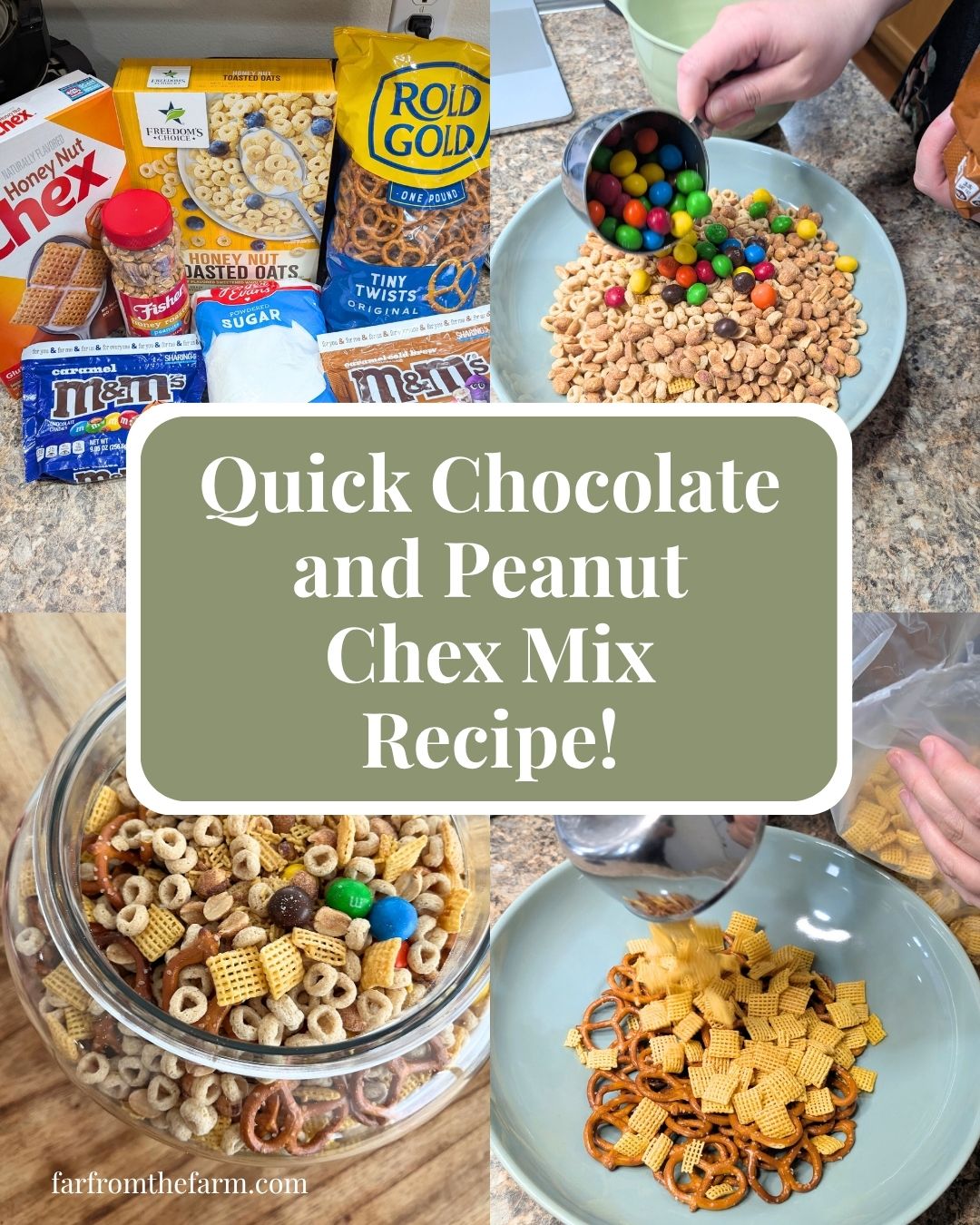 Quick Chocolate and Peanut Chex Mix Recipe! - Far From The Farm