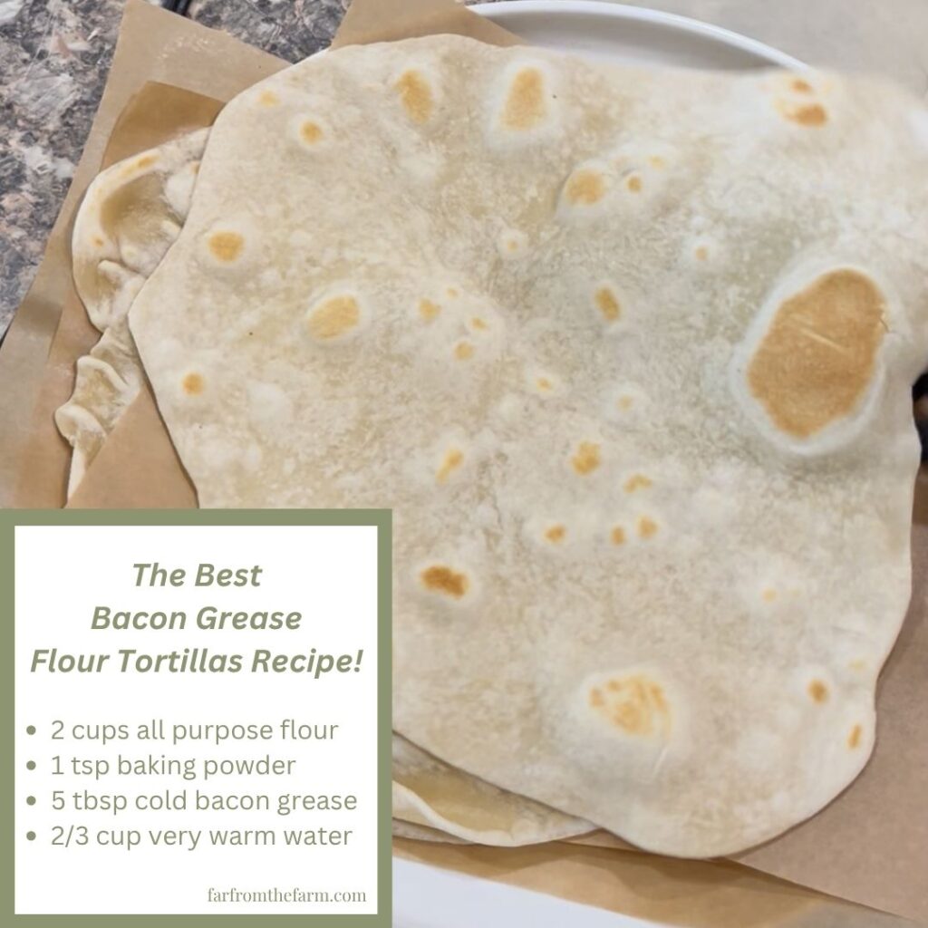 The Best Bacon Grease Flour Tortillas Recipe!