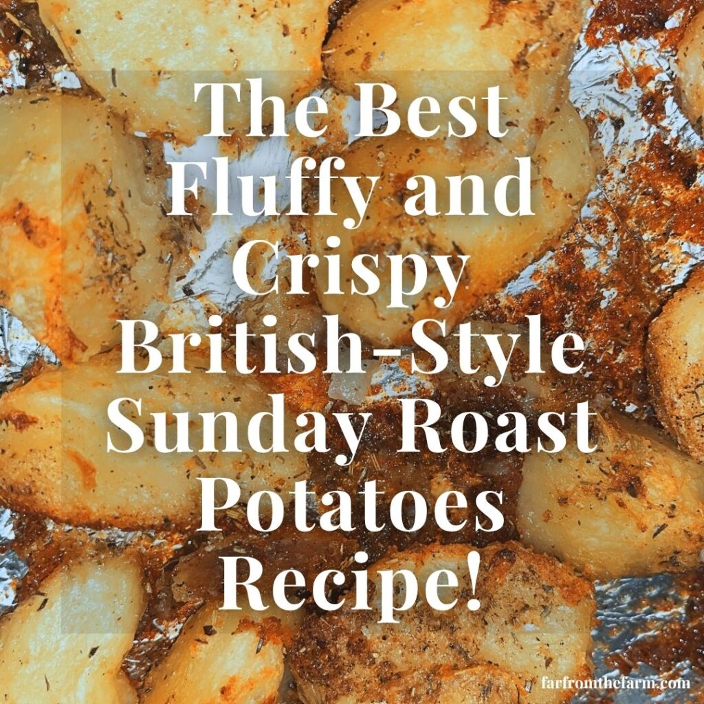 The Best Fluffy and Crispy British-Style Sunday Roast Potatoes Recipe!
