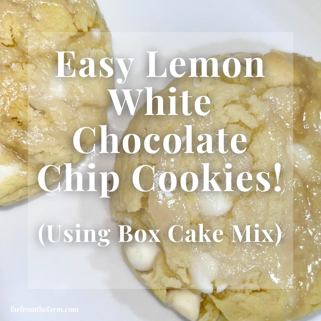 Easy Lemon White Chocolate Chip Cookies (Using Box Cake Mix)