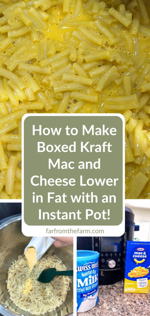How to Make Boxed Kraft Mac and Cheese Lower in Fat with an Instant Pot!