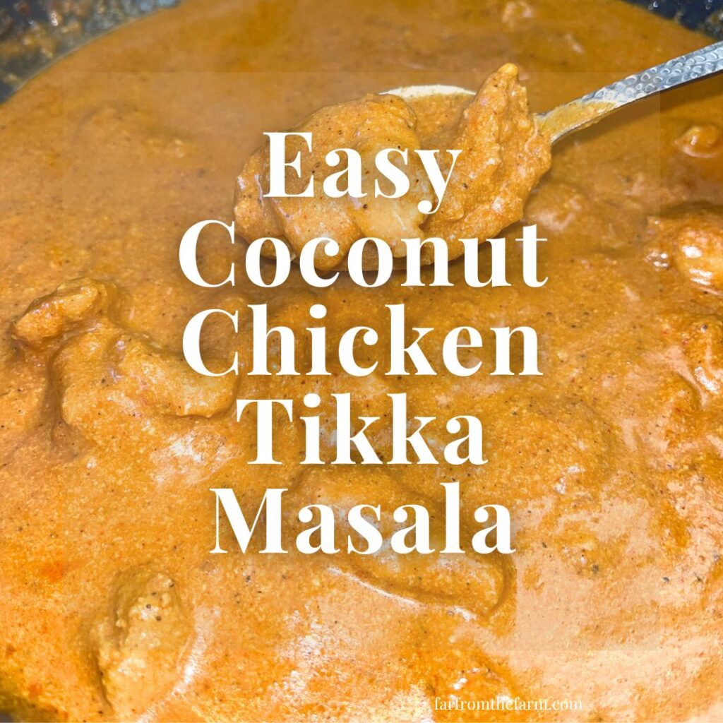 Easy Coconut Chicken Tikka Masala (Dairy-Free)